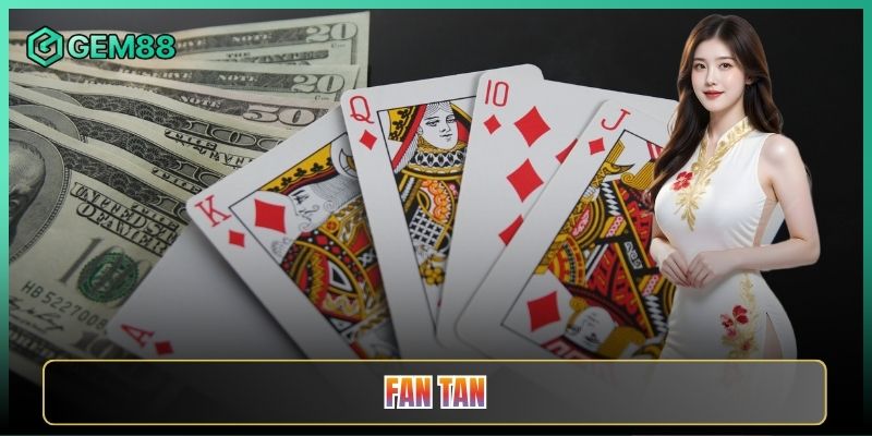 Fan Tan Tại Gem88 Game Đoán Số Dễ Mà Cuốn