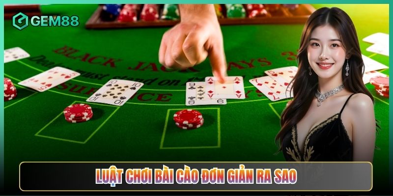 Luật Chơi Bài Cào Đơn Giản Ra Sao
