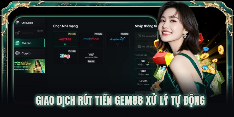 Giao dịch rút tiền GEM88 xử lý tự động