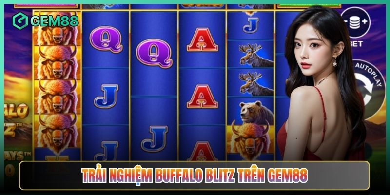 Trải Nghiệm Buffalo Blitz Trên Gem88