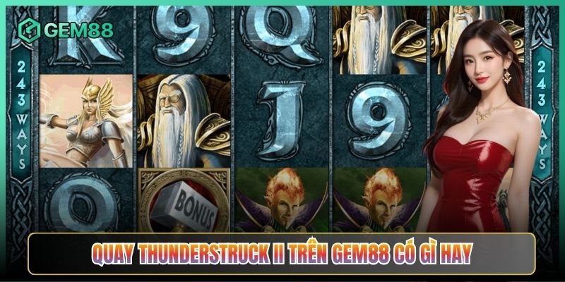 Quay Thunderstruck II Trên Gem88 Có Gì Hay