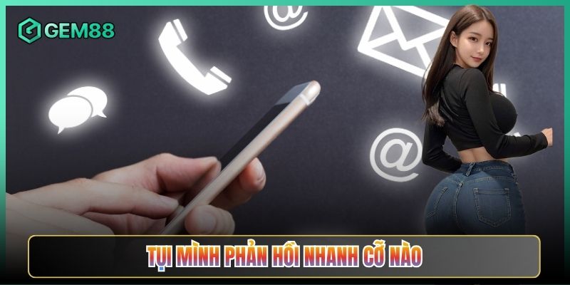 Tụi Mình Phản Hồi Nhanh Cỡ Nào